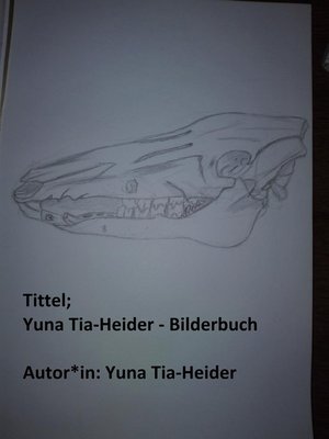 cover image of Yuna Tia-Heider--Bilderbuch